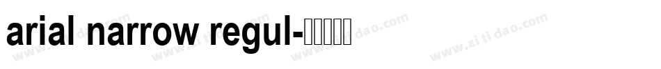 arial narrow regul字体转换